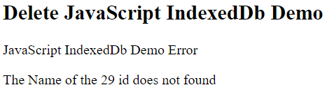Delete data from javascript indexedDB