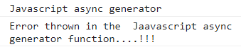 Javascript Async Generator function