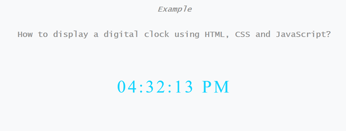 How to display a digital clock using HTML, CSS, and JavaScript - javatpoint