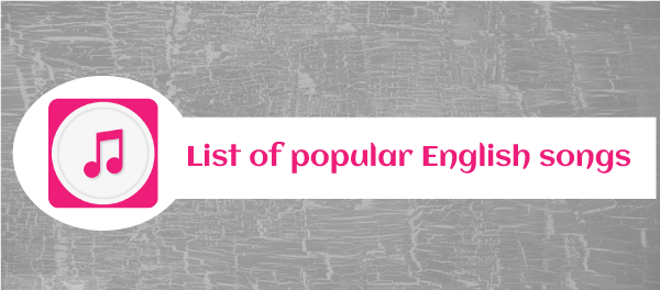 List of Popular English Songs