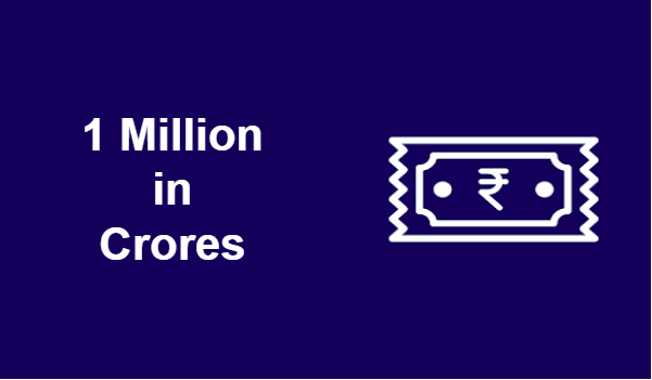 1 Million in Crores