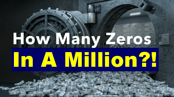 How many Zeros in 1 Million