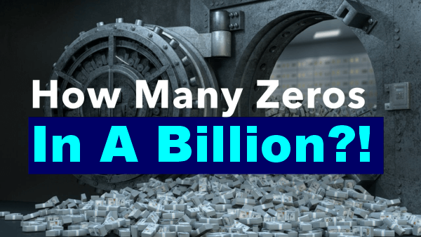How Many Zeros in One Billion