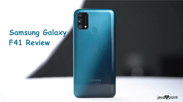 Samsung Galaxy F41 Review