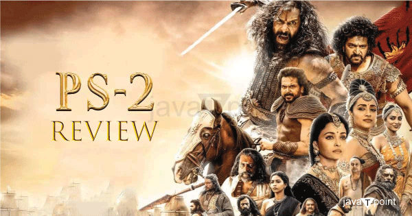 Ponniyin Selvan 2 Review