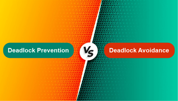 Difference between Deadlock Prevention and Deadlock Avoidance in Operating System