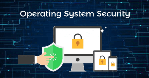 Describe Best Practices For Securing An Operating System