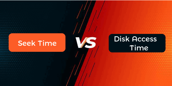 Seek Time vs Disk Access Time in Disk Scheduling