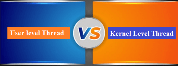 Difference between User level and Kernel level threads in Operating System