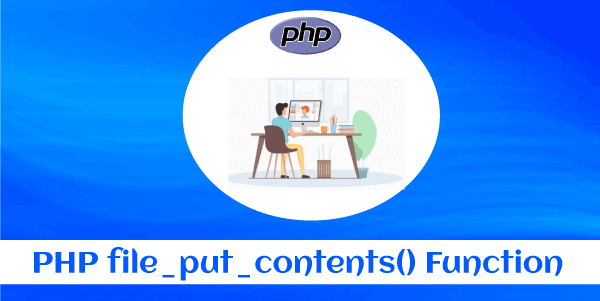 file_put_contents() Function in PHP
