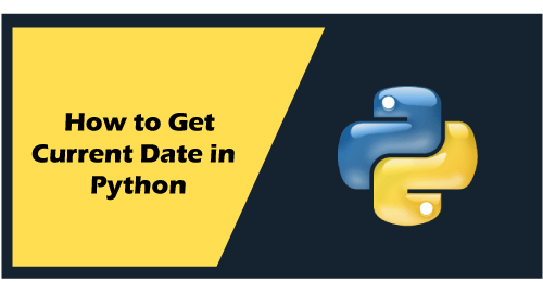 Metafor Blacken Phobia How to get the current date in Python - Javatpoint