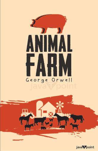 Animal Farm by George Orwell Plot Summary