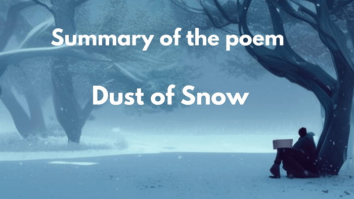 Dust of Snow Summary