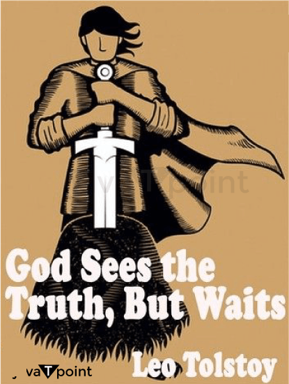 God Sees the Truth But Waits Summary