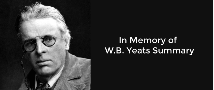 In Memory of W.B. Yeats Summary