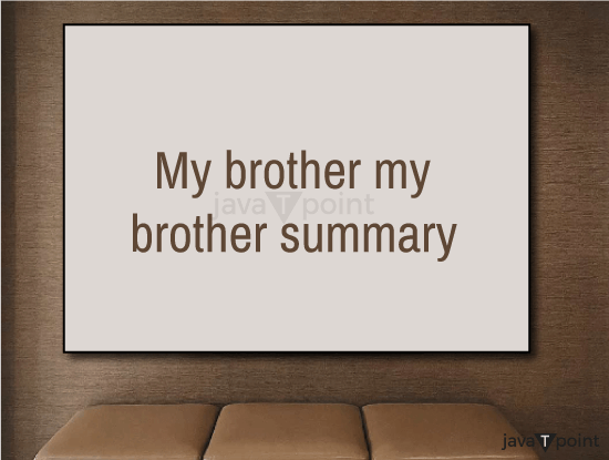My Brother My Brother Summary