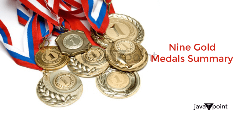 Nine Gold Medals Summary