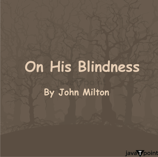 On His Blindness: Summary, Theme & Analysis