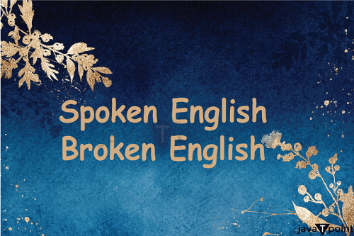 Spoken English and Broken English Full Text Summary