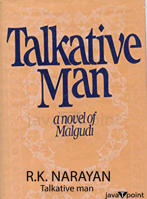 Talkative Man Summary by R.K. Narayan Summary