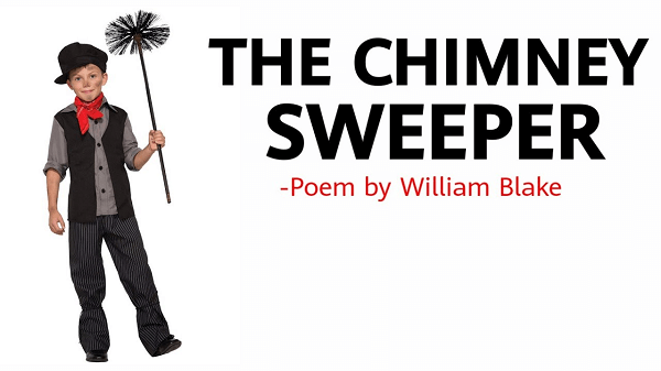 The Chimney Sweeper Summary by William Blake