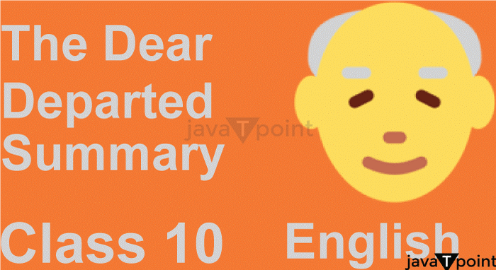 The Dear Departed Summary Class 10 English