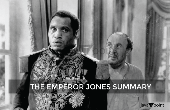 The Emperor Jones Summary
