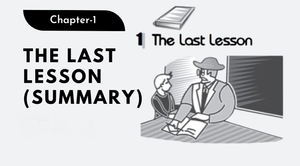 The Last Lesson Summary Class 12 English