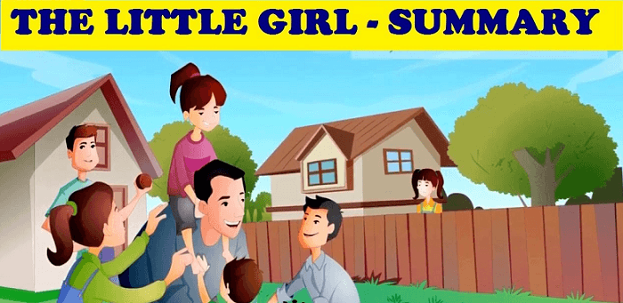 The Little Girl Summary Class 9 English