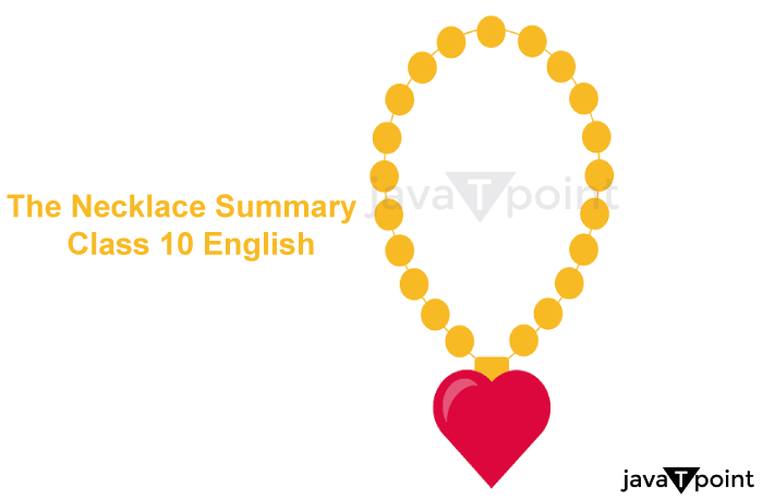 The Necklace Summary Class 10 English