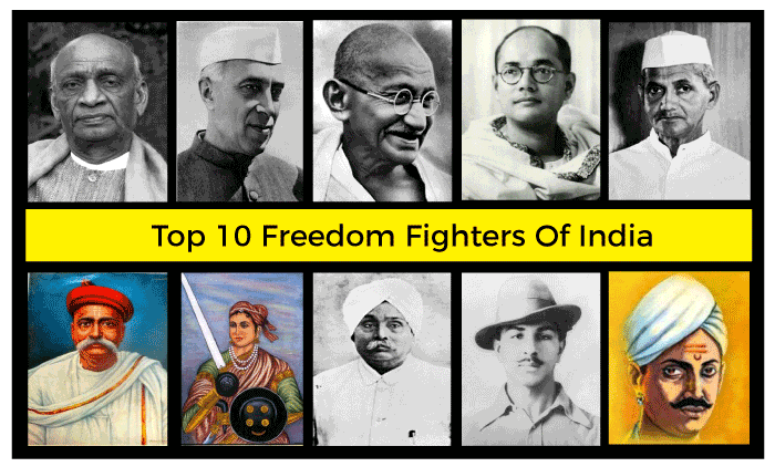 Top 10 Freedom Fighters of India