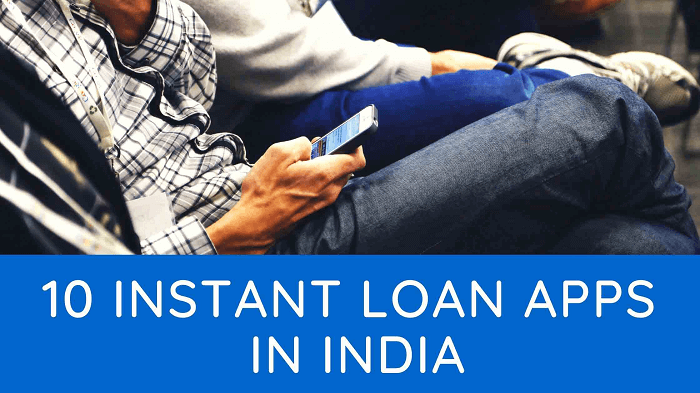 Top 10 Instant Loan Apps in India
