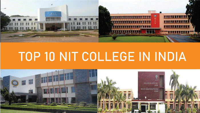 Top 10 NIT Colleges in India 2022