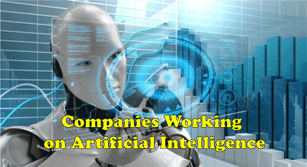 Companies Working on Artificial Intelligence
