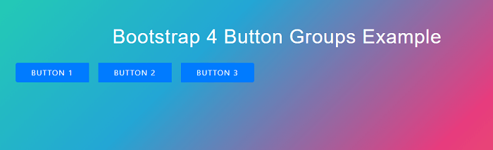 Bootstrap 4 Button Groups