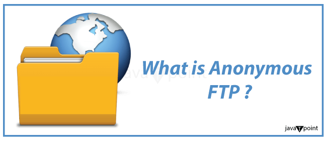 Anonymous File Transfer Protocol (AFTP)