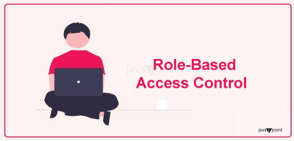 Role-Based Access Control (RBAC)