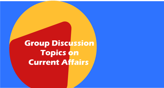 Group Discussion topics on Current affairs