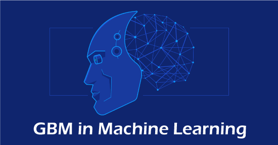 GBM in Machine Learning