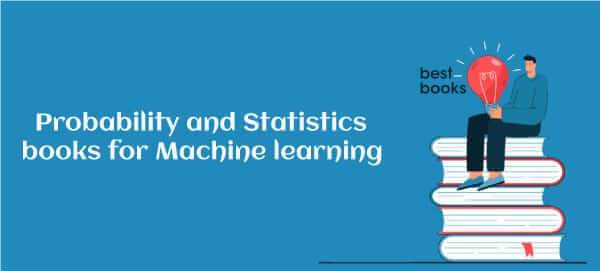 Probability and Statistics Books for Machine Learning
