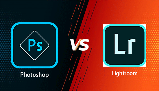 adobe photoshop vs photoshop lightroom